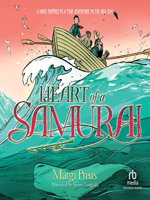 Title details for Heart of a Samurai by Margi Preus - Available